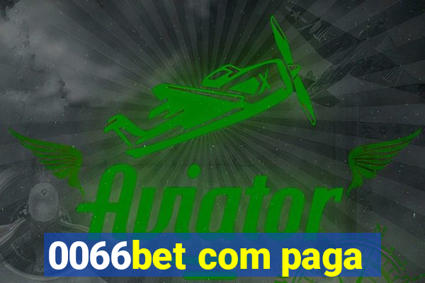 0066bet com paga